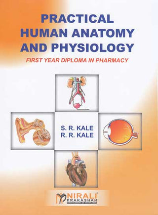 व्यावहारिक मानवी शरीरशास्त्र आणि फार्माकोलॉजी प्रथम वर्ष डिप्लोमा इन फार्मसी
