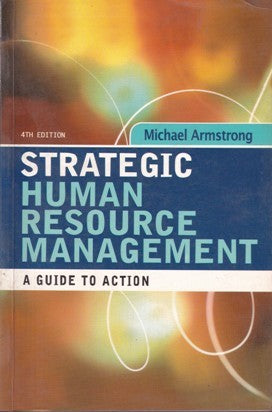Strategic Human Resource Management : A Guide To Action (4th Edition)