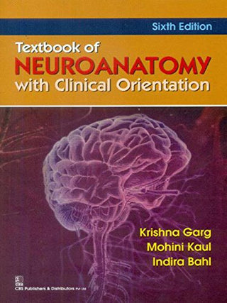 Textbook Of NEUROANATOMY With Clinical Orientation
