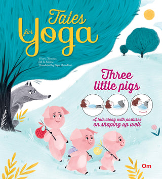 Tales For Yoga Three Little Pigs