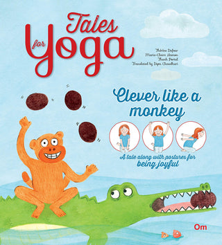Tales For Yoga Clever Like A Monkey