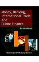 Money Banking International Trade And Public Finance
