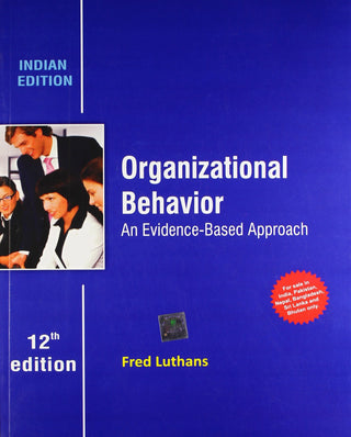 Organization Behavior : An Evidence Based Approach (12th Edition)