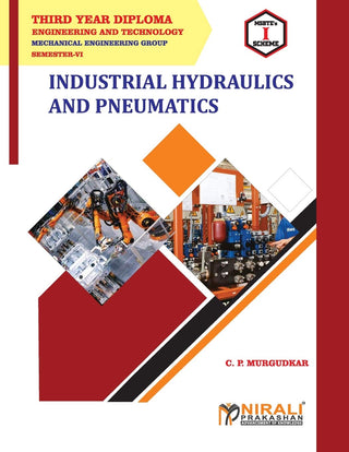 Industrial Hydraulics And Pneumatics T.Y. Diploma (Sem VI)