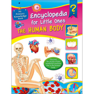 Encyclopedia For Little Ones THE HUMAN BODY