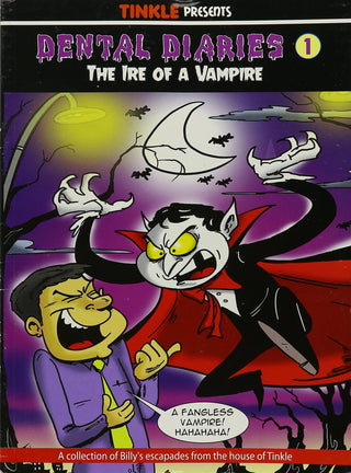 Dental Diaries The Ire Of A Vampire 1