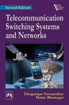 Telecommunication Switching Systems And Networks (Second Edition)