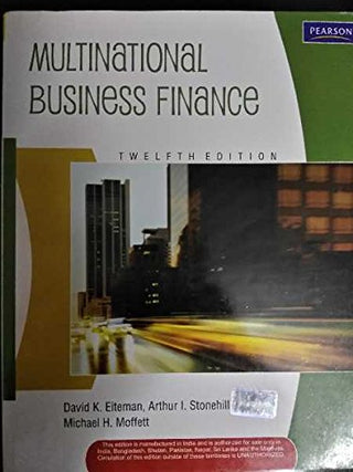 Multinational Business Finance (Twelfth Edition)