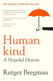 Human Kind A Hopeful History