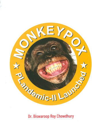 Monkeypox Plandemic - II Launched