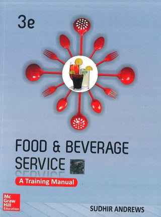 Food and Beverage Service (A Training Manual)
