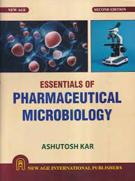 Essentials Of Pharmaceutical Microbiology (Second Edition)