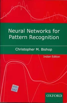 Neural Networks For Pattern Recognition Indian Edition