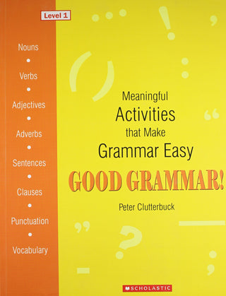 Good Grammar Peter Clutterbuck Level 1