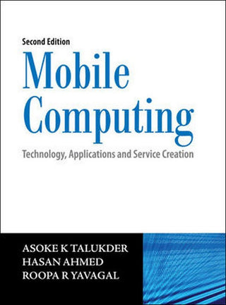 Mobile Computing : Technology, Applications And Service Creation (Second Edition)