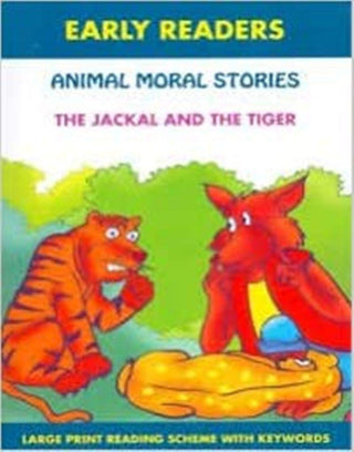 Early Readers Animal Moral Stories The Jackal And The Tiger