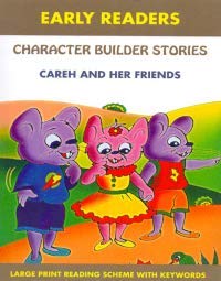 Early Readers Character Builder Stories Careh And Her Friends