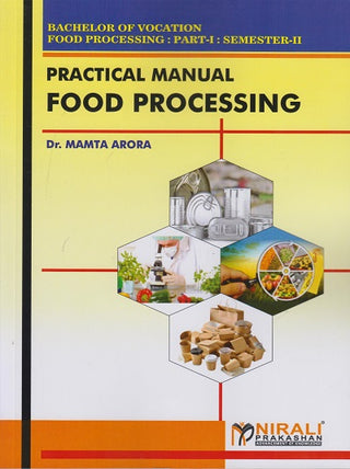 Pratical Manual Food Processing Part I (SEM II)