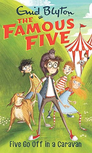 The Famous Five (Five Go Off In A Caravan - 5)