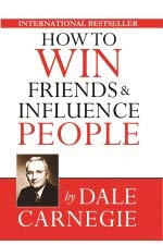 HOW TO WIN FRIENDS & INFLUENCE PEOPLE