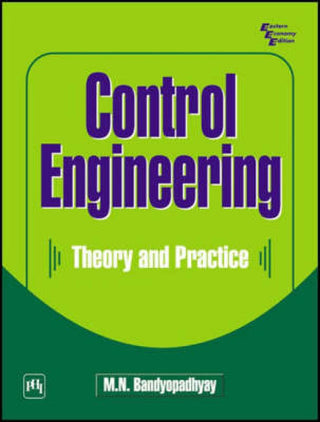 Control Engineering : Theory And Practice