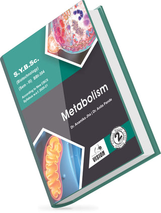 Metabolism S.Y.B.Sc. (Biotechnology) (Sem-III)