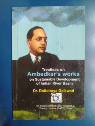Treatises On Ambedkar's Works On Sustainable Development Of Indian River Basin