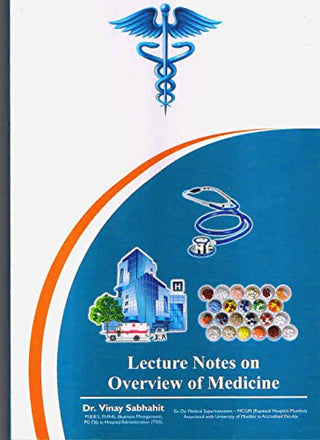 Lecture Notes On Overview Of Medicine