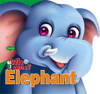 Who Am I? Elephant