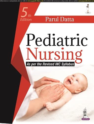 Pediatric Nursing As Per The Revised INC Syllabus