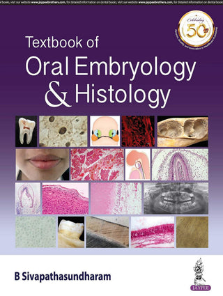Textbook Of Oral Embryology & Histology