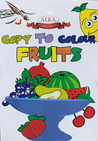 COPY TO COLOUR FRUITS