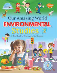 Our Amazing World Environmental Studies 2