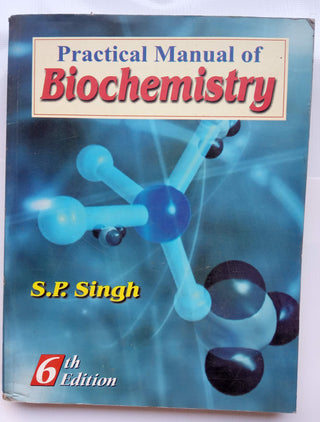 Practical Manual Of Biochemistry