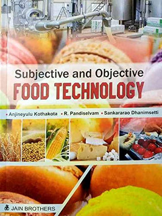Subjective And Objective Food Technology