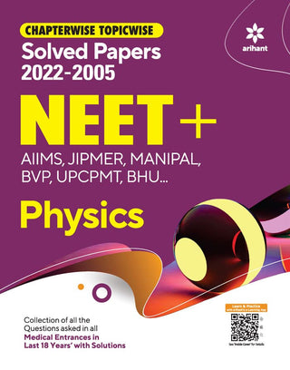 Chapterwise Topicwise Solved Papers 2022-2005 Neet+ Physics