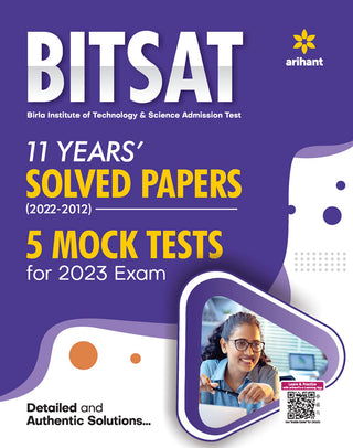 BITSAT 11 Years Solved Papers (2022-2012) 5 Mock Tests For 2023 Exam