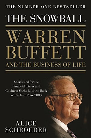 THE SNOWBALL WARREN BUFFETT AND THE BUSINESS OF LIFE