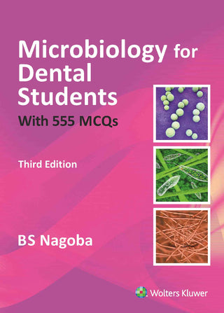 Microbiology For Dental Students with 555 MCQs