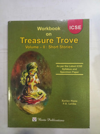 ICSE वर्कबुक ऑन ट्रेझर ट्रोव्ह खंड- II लघुकथा