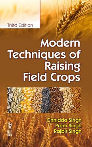 Modern Techniques Of Raising Field Crops