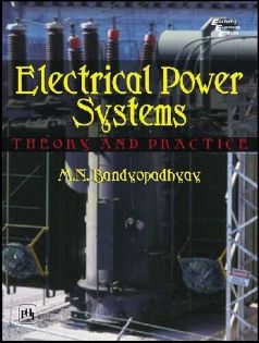 Electrical Power System Theory And Practice
