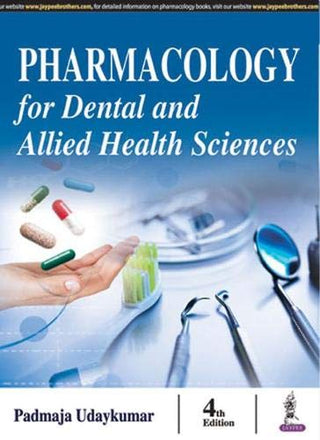 PHARMACOLOGY For Dental And Allied Health Science