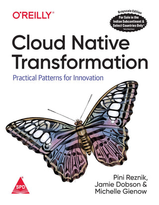 Cloud Native Transformation Practical Patterns For Innovation