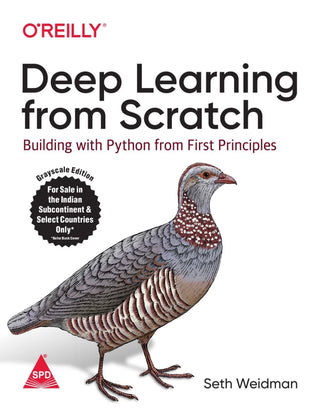 Deep Learning From Scratch Building With Python From First Principles