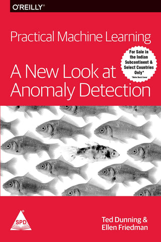 Practical Machine Learning A New Look At Anomaly Detection