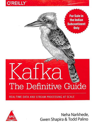 Kafka The Definitive Guide Real Time Data And Stream Processing At Scale