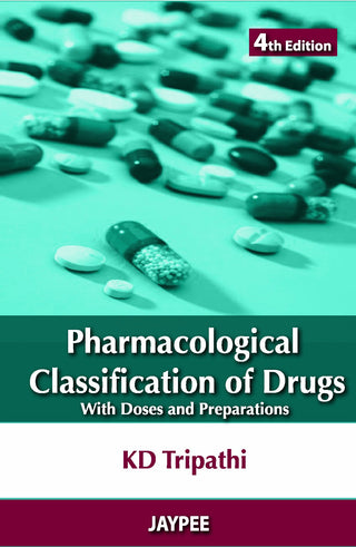 Pharmacological Classification Of Drugs : With Doses And Preparations