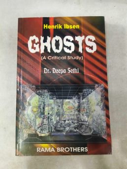 Ghosts A Critical Study