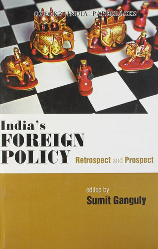 India's Foreign Policy Retrospect And Prospect